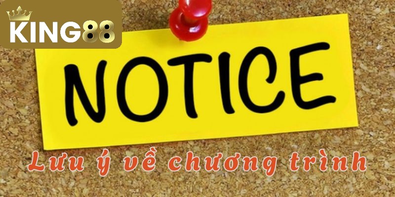 Đọc kỹ về thông tin chi tiết của chương trình tại King88