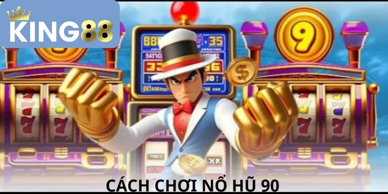 Cách thức tham gia cược Casino 90 nhanh chóng
