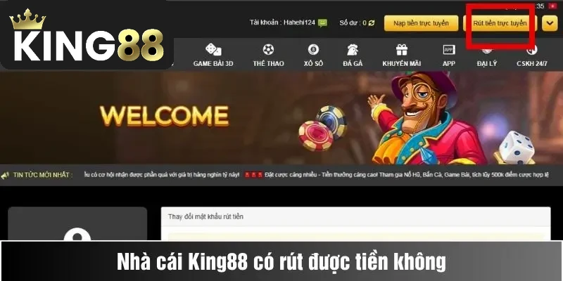 Nhà cái King88 có rút được tiền không?